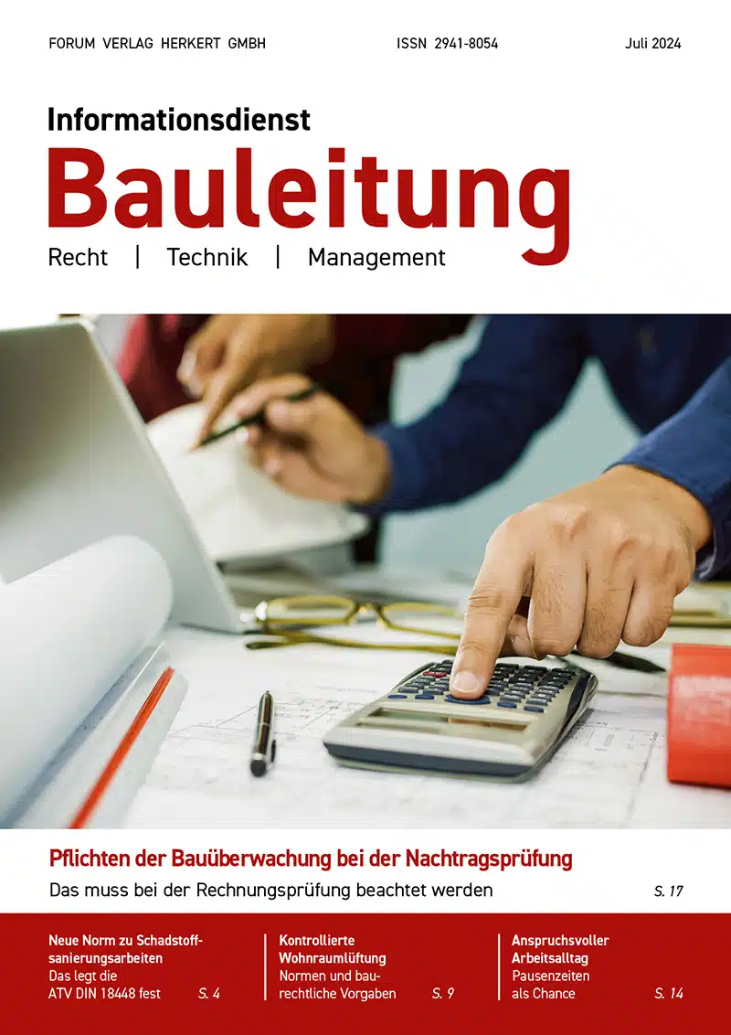 Ausgabe Juli 2024 Pflichten der Bauüberwachung bei der Nachtragsprüfung